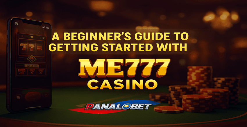 A Beginner's Guide to Getting Started with ME777 Casino
