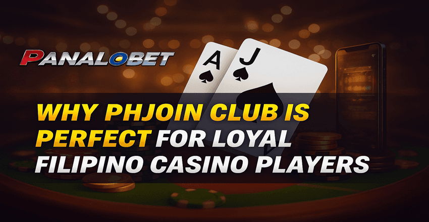 Why PHJoin Club Is Ideal for Filipino Casino Players