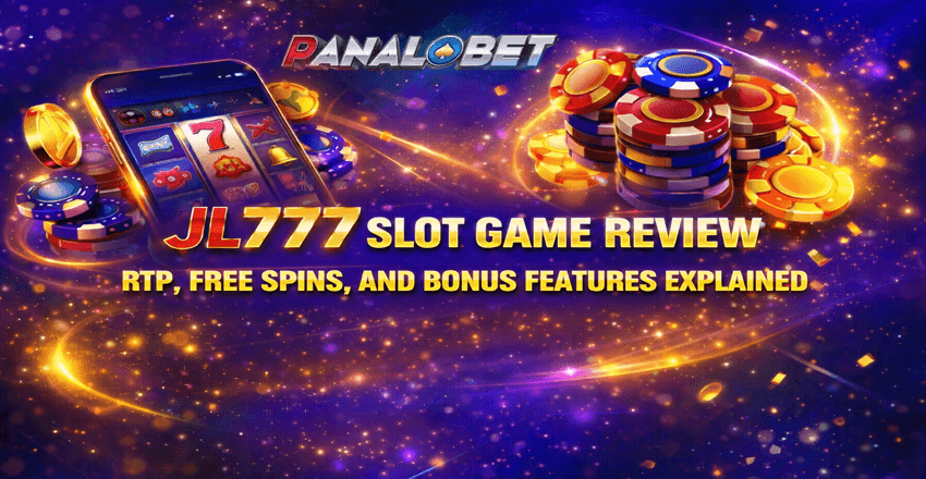 JL777 Slot Game Review: RTP, Free Spins, and Bonus Features Explained