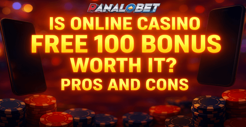 Is Online Casino Free 100 Bonus Worth It? Pros and Cons