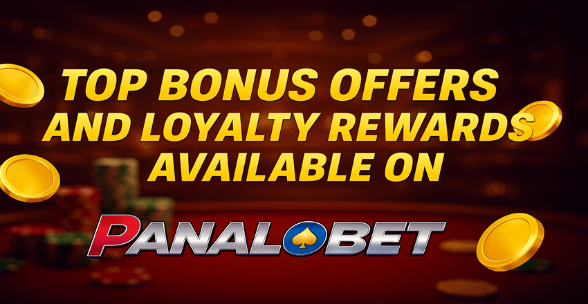 Top Bonus Offers and Loyalty Rewards Available on Panaloko