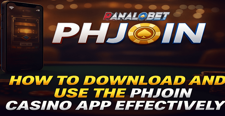 How to Download and Use the PHJoin Casino App Effectively