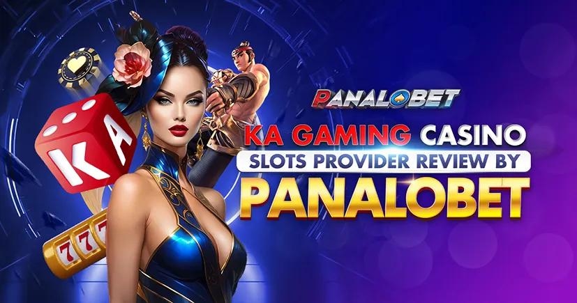 KA Gaming Casino Slots Provider Review by Panalobet