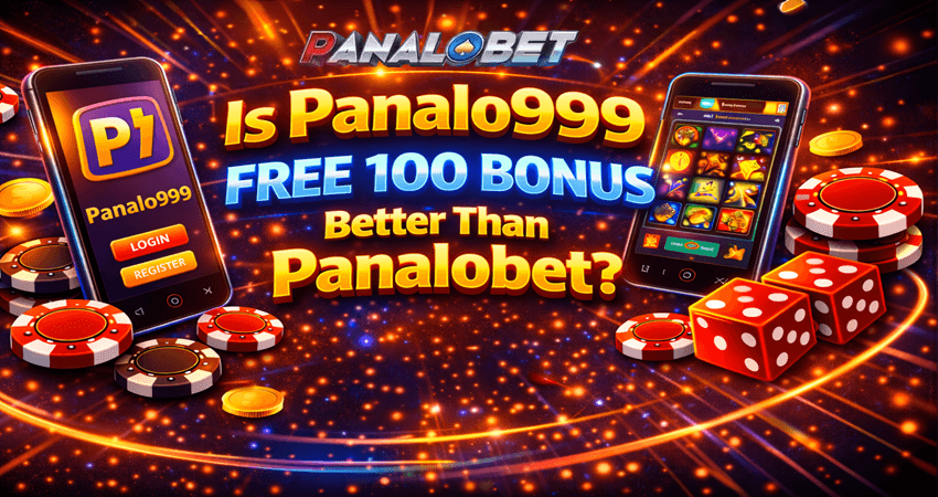 Is Panalo999 Free 100 Bonus Better Than Panalobet?