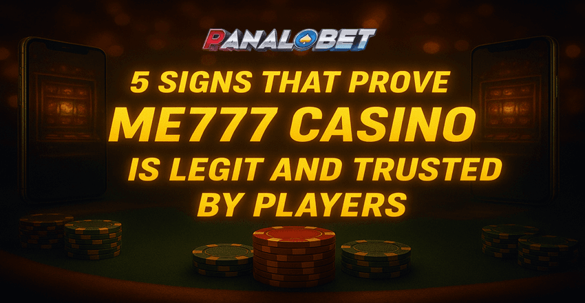5 Signs ME777 Casino Is Legit and Trusted by Players