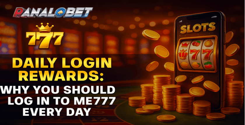 Daily Login Rewards: Why You Should Log in to Me777 Every Day