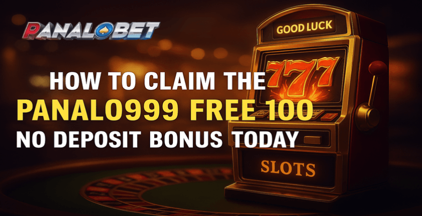 How to Claim the Panalo999 Free 100 No Deposit Bonus Today