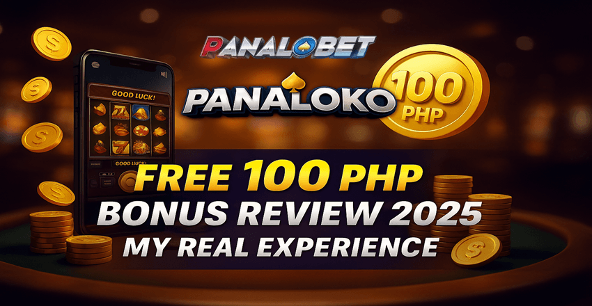 PanaloKo Free 100 PHP Bonus Review 2025: My Real Experience