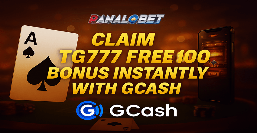 Claim TG777 free 100 Bonus Instantly with GCash!