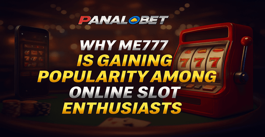 Why ME777 Is the Top Pick for Filipino Slot Players