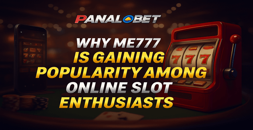 Why ME777 Is Gaining Popularity Among Online Slot Enthusiasts