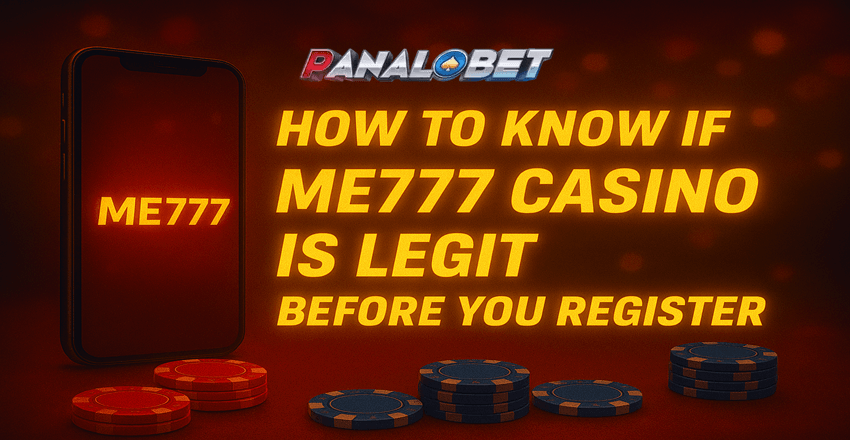 How to Know If ME777 Casino Is Legit Before You Register