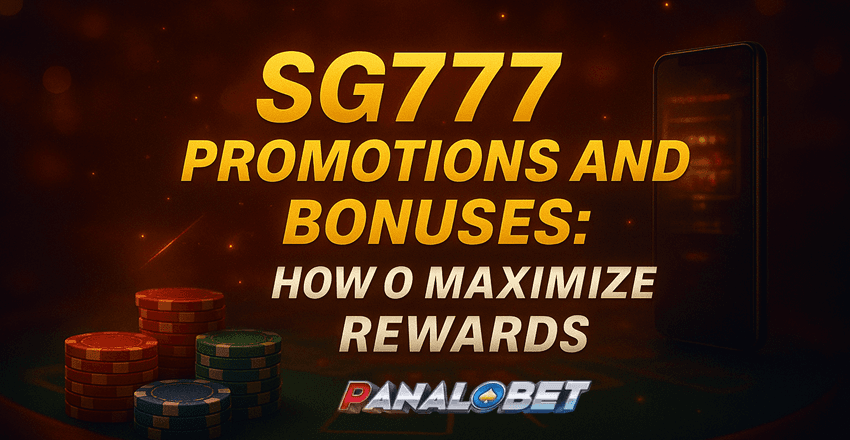 SG777 Promotions and Bonuses: How to Maximize Rewards