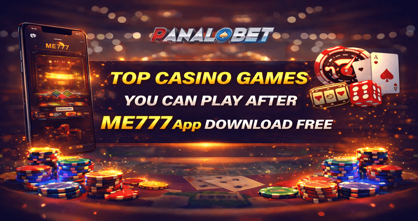Top Casino Games You Can Play After ME777 App Download Free