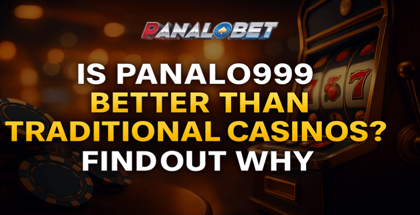 Is Panalo999 Better Than Traditional Casinos? Find Out Why