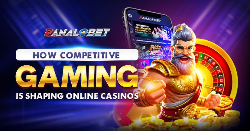 How competitive gaming is shaping online casinos