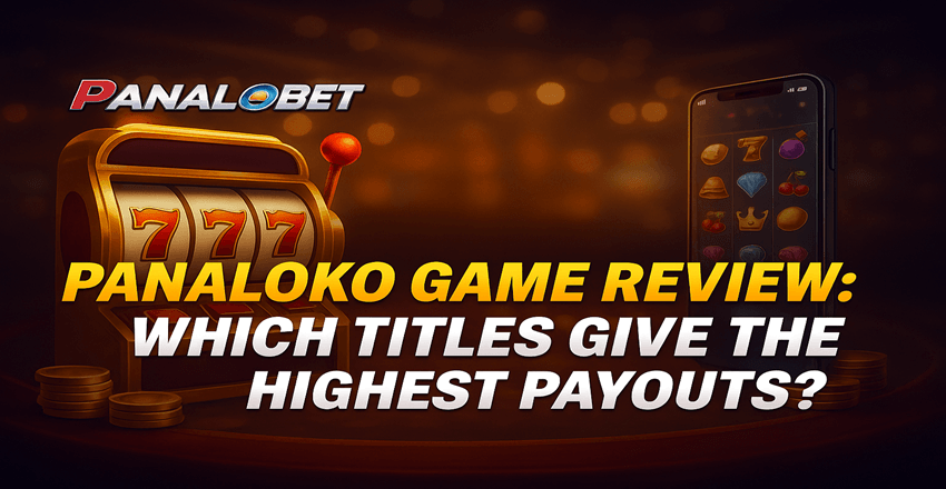 Panaloko Game Review: Which Titles Give the Highest Payouts?