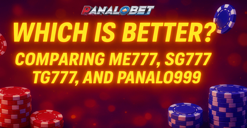 ME777 vs SG777 vs TG777 vs Panalo999 – Best Casino 2025