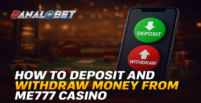 How to Deposit and Withdraw Money from Me777 Casino