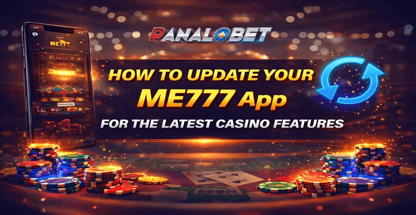 How to Update Your ME777 App for the Latest Casino Features