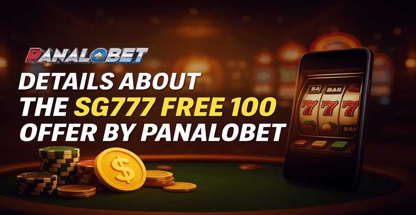 Details About the SG777 Free 100 Offer by Panalobet