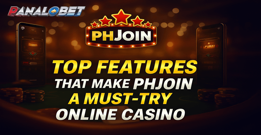 Top Features That Make PHJoin a Must-Try Online Casino