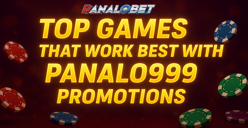 Top Games That Work Best with Panalo999 Promotions