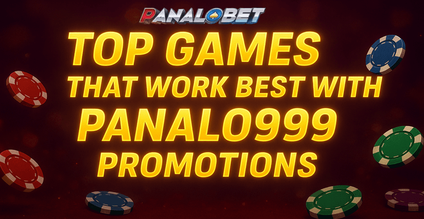 Top Games That Work Best with Panalo999 Promotions